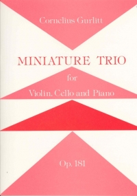 Gurlitt Miniature Trio Opus 181 Violin Cello Piano Sheet Music Songbook