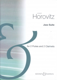 Horovitz Jazz Suite 2 Flutes & 2 Clarinets Sc&pts Sheet Music Songbook