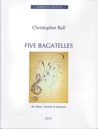Ball Five Bagatelles Oboe/clarinet/bassoon Sheet Music Songbook