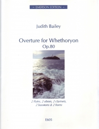 Bailey Overture For Whethoryon Op80 Wind Decet Sheet Music Songbook
