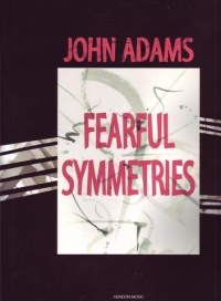 Adams Fearful Symmetries Full Score Sheet Music Songbook