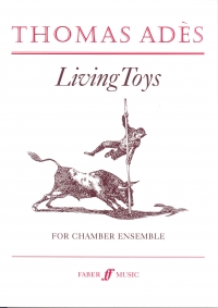 Ades Living Toys For Chamber Ensemble Score Sheet Music Songbook