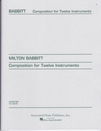 Babbitt Composition For Twelve Instruments Stsc Sheet Music Songbook