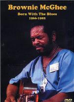 Brownie Mcghee Born With The Blues 1966-1992 Sheet Music Songbook
