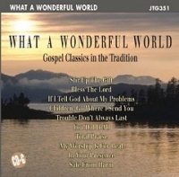 Jtg351 What A Wonderful World (gospel Music) Sheet Music Songbook