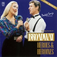 Pscd1121 Broadway Heroes & Heroines Sheet Music Songbook