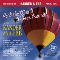 Pscd1513 And The World Goes Roundkander & Ebb Sheet Music Songbook