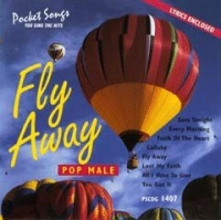Pscdg1407 Fly Away (pop Male) Sheet Music Songbook