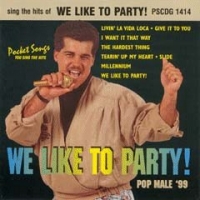 Pscdg1414 We Like To Party (pop Male) Sheet Music Songbook
