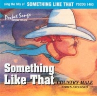 Pscdg1463 Something Like That Male Country Sheet Music Songbook