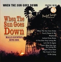 Pscdg1610 When The Sun Goes Downmale Country Hits Sheet Music Songbook
