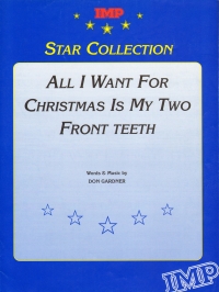 All I Want For Christmas Is My Two Front Teeth Sheet Music Songbook