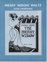 Merry Widow Waltz (loves Unspoken) Lehar Sheet Music Songbook
