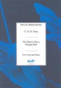 My Heart Is Like A Singing Bird Parry Sheet Music Songbook