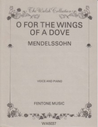 O For The Wings Of A Dove Mendelssohn Key Of G Sheet Music Songbook