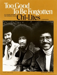 Too Good To Be Forgotten (amazulu/chi-lites) Sheet Music Songbook