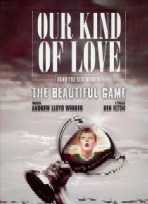 Our Kind Of Love (beautiful Game) Lloyd Webber/elt Sheet Music Songbook