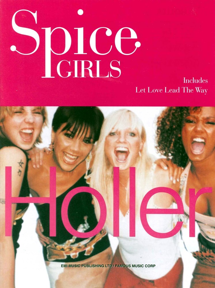 Holler / Let Love Lead The Way Spice Girls Sheet Music Songbook