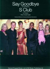 Say Goodbye S Club Sheet Music Songbook