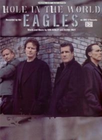 Hole In The World Eagles Sheet Music Songbook