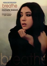 Breathe Michelle Branch Sheet Music Songbook