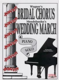 Bridal Chorus/wedding March Piano Solo Sheet Music Songbook