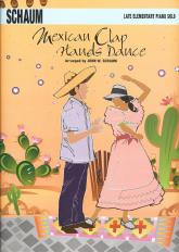 Mexican Clap Hands Dance Schaum Late Intermediate Sheet Music Songbook