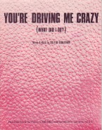 Youre Driving Me Crazy (what Did I Do?) Sheet Music Songbook