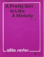 Pretty Girl Is Like A Melody - Berlin Sheet Music Songbook