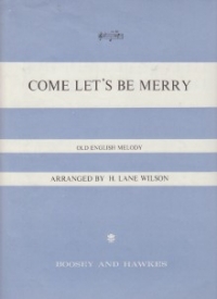Come Lets Be Merry Lane Wilson Key Bb Sheet Music Songbook
