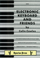 Cowles Electronic Keyboard & Friends (bb/eb & C) Sheet Music Songbook