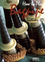 How To Play Bagpipe Book & Cd Sheet Music Songbook