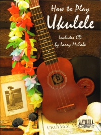 How To Play Ukulele Mccabe Book & Cd Sheet Music Songbook