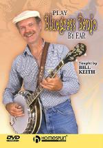 Play Bluegrass Banjo By Ear Bill Keith Dvd Sheet Music Songbook