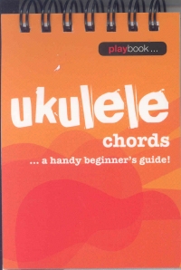 Playbook Ukulele Chords Handy Beginners Guide Sheet Music Songbook