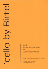 Cello By Birtel Vol 1 Air From Suite Bach 4 Cellos Sheet Music Songbook