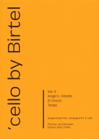 Cello By Birtel Vol 5 El Choclo Villoldo 3 Cellos Sheet Music Songbook