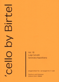 Cello By Birtel Vol 18 Serenata Napolitana 3 Cello Sheet Music Songbook