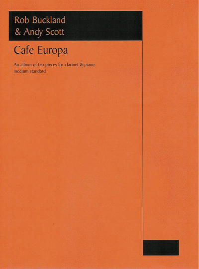 Cafe Europa Scott/buckland Clarinet/piano Sheet Music Songbook
