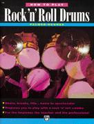 How To Play Rock & Roll Drums Palmer-hughes Bk Onl Sheet Music Songbook