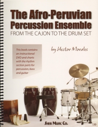 Afro-peruvian Percussion Ensemble Morales + Dvd Sheet Music Songbook
