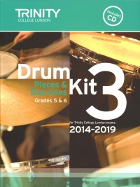 Trinity Drum Kit 3 2014-19 Grades 5-6 + Cd Sheet Music Songbook