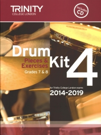 Trinity Drum Kit 4 2014-19 Grades 7-8 + Cd Sheet Music Songbook