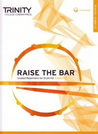 Raise The Bar Drum Kit Grades 1-2 Trinity Sheet Music Songbook