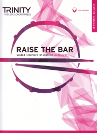 Raise The Bar Drum Kit Grades 6-8 Trinity Sheet Music Songbook