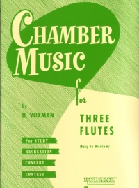 Chamber Music For 3 Flutes Voxman Sheet Music Songbook