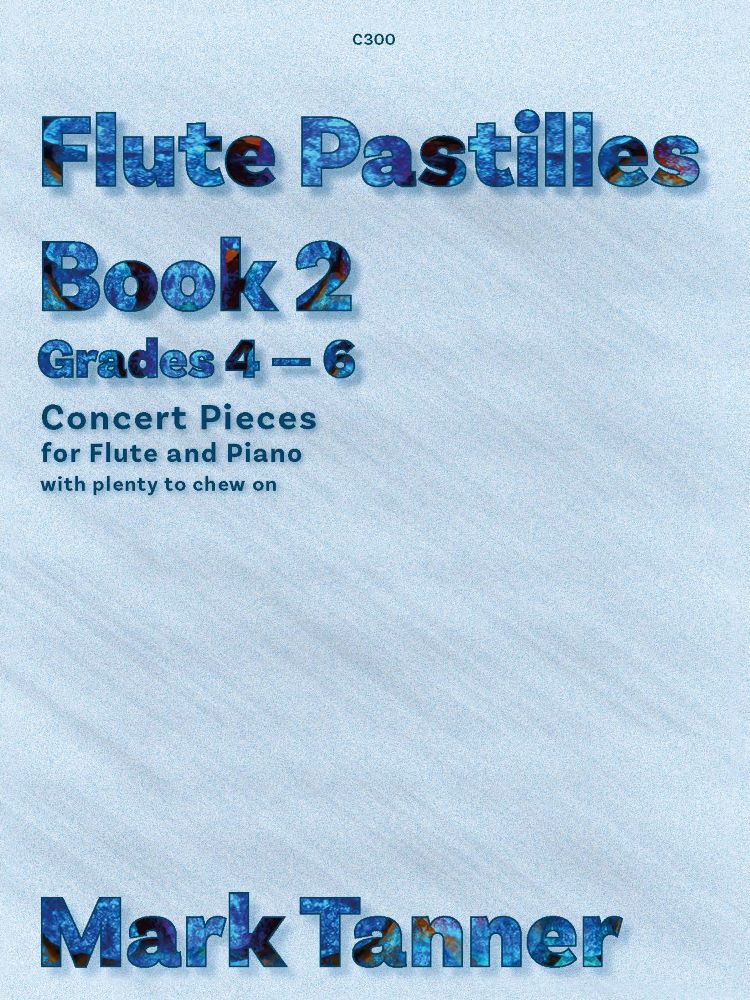 Flute Pastilles Book 2 Tanner Flute & Piano Sheet Music Songbook