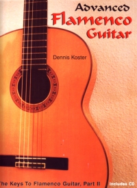 Advanced Flamenco Guitar (keys Vol 2) Koster Bk&cd Sheet Music Songbook