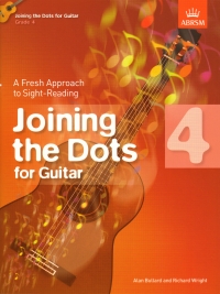 Joining The Dots Guitar Grade 4 Bullard Abrsm Sheet Music Songbook