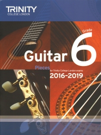 Trinity Guitar Exam Pieces 2016-2019 Grade 6 Sheet Music Songbook